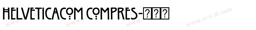 HelveticaCom Compres字体转换